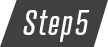 Step5